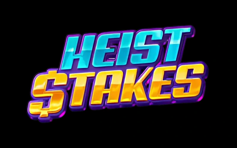 Heist Stakes