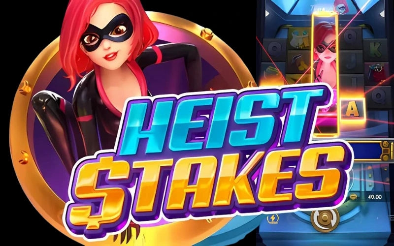 Heist Stakes